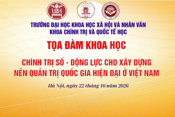 Toạ đàm khoa học: Chính trị số - động lực cho xây dựng nền quản trị quốc gia hiện đại ở Việt Nam