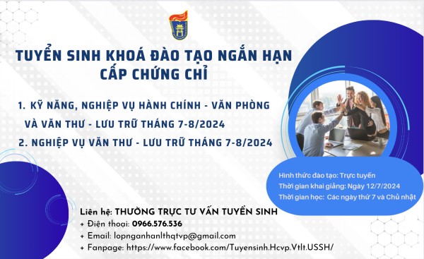 Thông báo về kế hoạch tuyển sinh khoá đào tạo cấp chứng chỉ “Kỹ năng, nghiệp vụ Hành chính - Văn phòng và Văn thư - Lưu trữ” và khoá “Nghiệp vụ Văn thư – Lưu trữ”