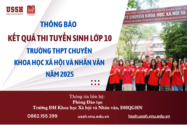 Thông báo kết quả thi tuyển sinh lớp 10 Trường THPT Chuyên Khoa học Xã hội và Nhân văn năm 2025
