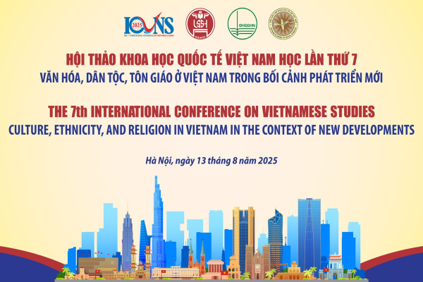 Thông báo báo chí Hội thảo Quốc tế Việt Nam học lần thứ 7: “Văn hóa, dân tộc, tôn giáo ở Việt Nam trong bối cảnh phát triển mới”