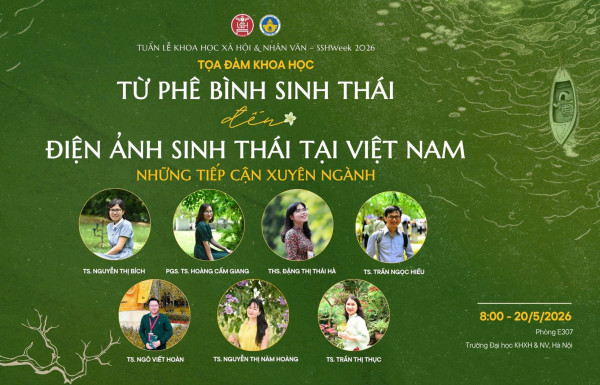Tọa đàm khoa học “Từ phê bình sinh thái đến điện ảnh sinh thái tại Việt Nam: Những tiếp cận xuyên ngành”