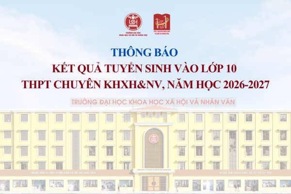 Thông báo kết quả tuyển sinh vào lớp 10 THPT Chuyên KHXH&NV năm học 2026-2027