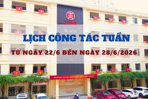 Lịch công tác tuần từ ngày 22/6 đến ngày 28/6/2026