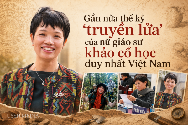 Những người Kể sử: Gần nửa thế kỷ “truyền lửa” của nữ giáo sư khảo cổ học duy nhất Việt Nam