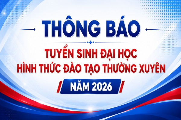 Thông báo tuyển sinh đại học hình thức đào tạo thường xuyên (VLVH)năm 2026