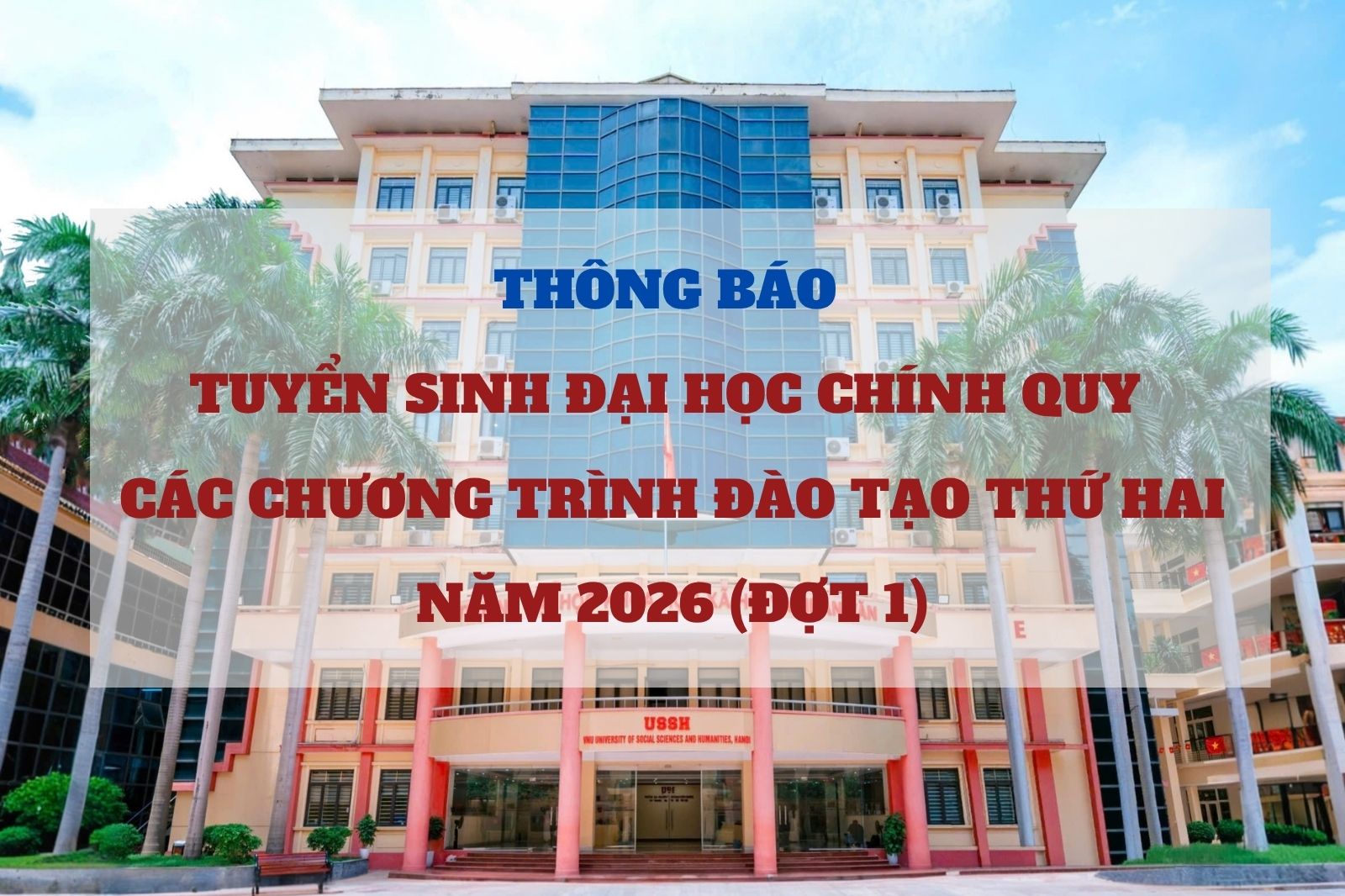 Thông báo Tuyển sinh đại học chính quy các chương trình đào tạo thứ hai năm 2026 (đợt 1)