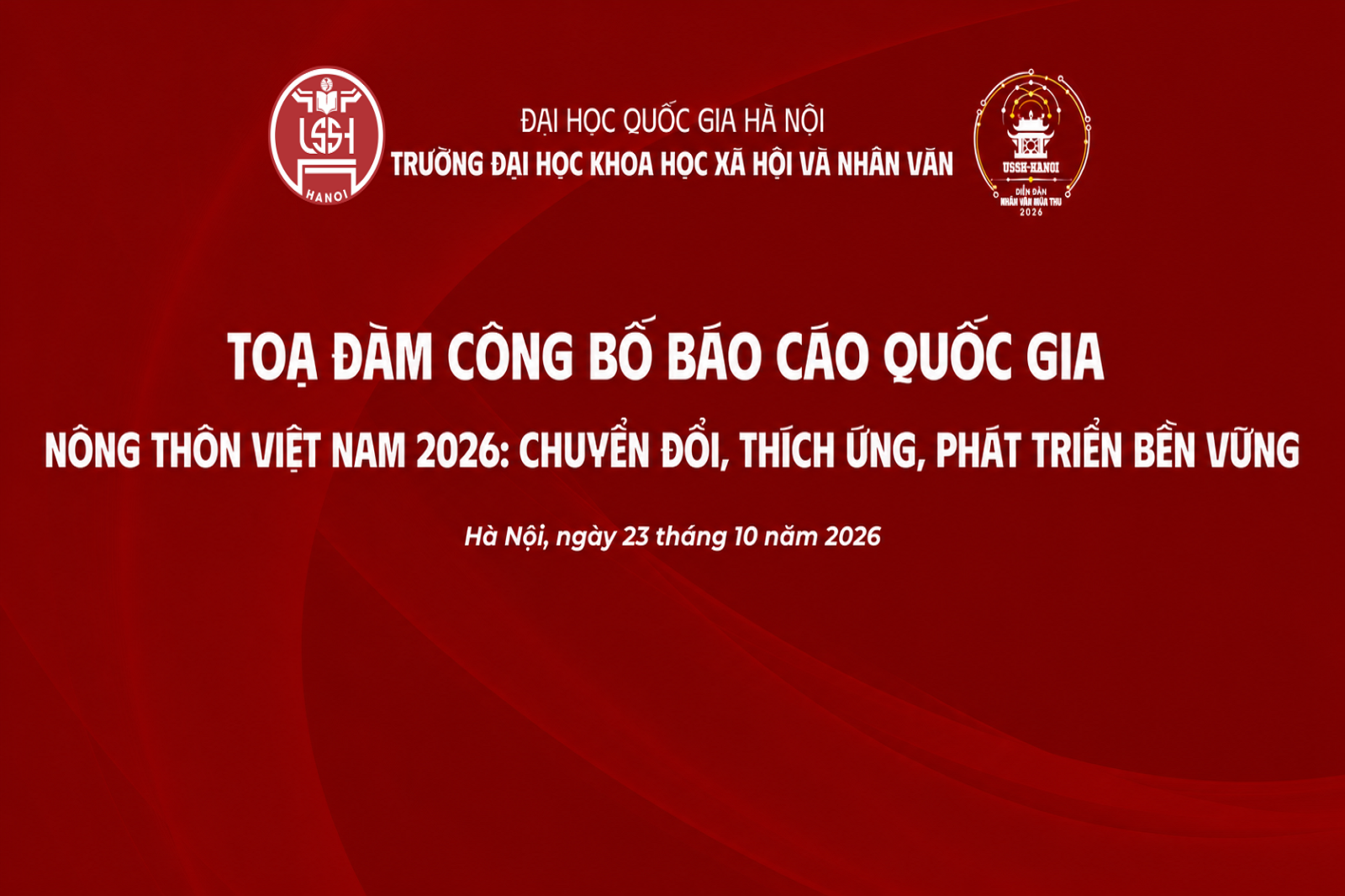 Tọa đàm khoa học “Công bố Báo cáo quốc gia Nông thôn Việt Nam 2026: Chuyển đổi, thích ứng, phát triển bền vững”